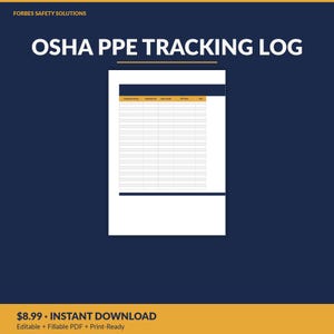 May include: A digital OSHA PPE Tracking Log document featuring a white grid on a dark blue background. The header reads FORBES SAFETY SOLUTIONS and OSHA PPE TRACKING LOG. The table includes columns for Employee Name, ID, Date, and PPE Item.