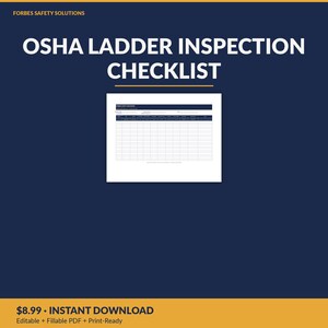 May include: A digital OSHA ladder inspection checklist document featuring a dark blue header with the text Forbes Safety Solutions, followed by a grid layout with columns for inspection details, date, and safety status on a white background.