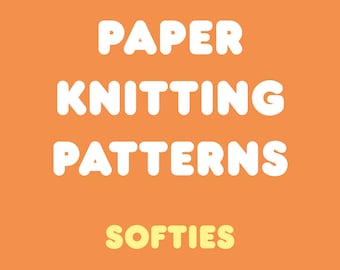 Paper Knitting Patterns - Softies in Various Designs
