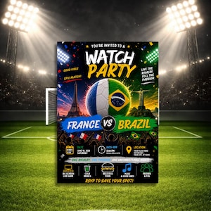 May include: A soccer watch party flyer featuring a split soccer ball with French and Brazilian flag patterns. The design includes the Eiffel Tower, Christ the Redeemer, and text stating France vs Brazil, June 10, 2026, 8:00 PM, and event details.