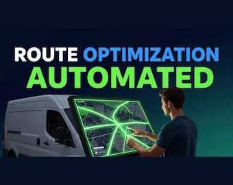 May include: A white delivery van positioned next to a large, glowing digital screen displaying a map with bright green route lines. The text "ROUTE OPTIMIZATION AUTOMATED" appears in large white and green letters above the van and screen.