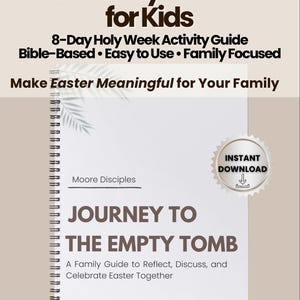 May include: A spiral-bound notebook with the title "Easter Family Devotional for Kids." The cover features text including "Journey to the Empty Tomb" and "Instant Download." The guide is for ages 4-10 and family use.