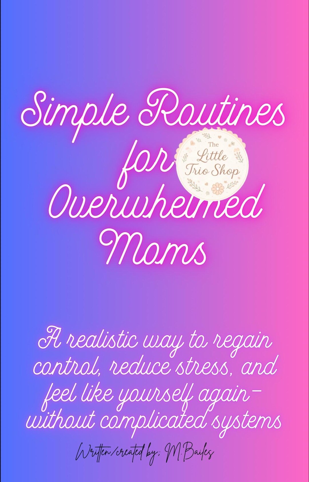 Overwhelmed Routine Simple Routines for Overwhelmed Moms (ebook) - Etsy