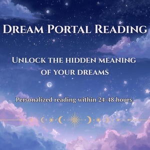 Op de afbeelding: Digitale afbeelding met een sterrenhemel en roze wolken. Tekst luidt "Dream Portal Reading" en "Unlock the Hidden Meaning of Your Dreams". Extra tekst luidt "Gepersonaliseerde lezing binnen 24-48 uur."