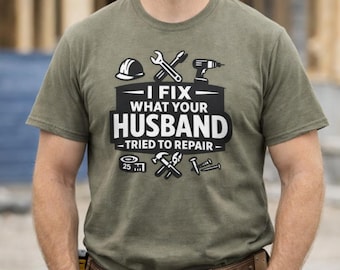 Ich Repariere was dein Mann versucht T-Shirt zu Reparieren | Unternehmer Werkzeuge, lustige Frau Shirt