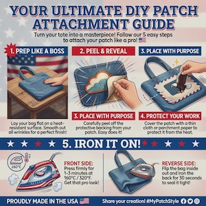 May include: An instructional guide titled YOUR ULTIMATE DIY PATCH ATTACHMENT GUIDE featuring five steps to apply a patch to a denim tote bag. It includes illustrations of a blue denim bag, a patch, and an iron with temperature settings of 320&deg;F.