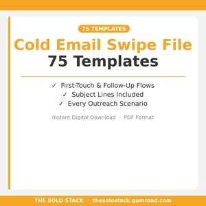 May include: A digital product image with an orange and white design. The text reads "Cold Email Swipe File" and "75 Templates." Bullet points highlight features: First-Touch & Follow-Up Flows, Subject Lines Included, and Every Outreach Scenario. The product is an instant digital download in PDF format.