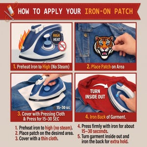 May include: A step-by-step guide on how to apply an iron-on patch. The instructions include preheating the iron, placing the patch, covering with a cloth, and ironing for 15-30 seconds. The image shows a blue iron and a tiger patch.