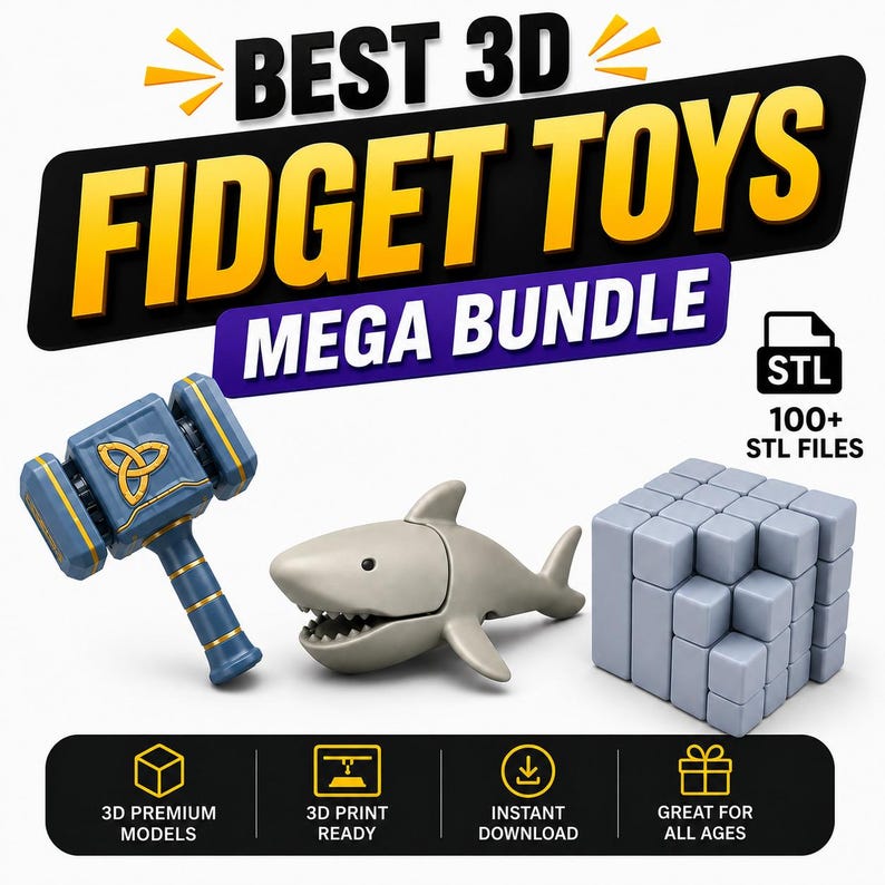 May include: Image of a 3D fidget toy mega bundle. Includes a blue and gold hammer, a gray shark, and a gray cube puzzle. Text reads "BEST 3D FIDGET TOYS MEGA BUNDLE" and "STL 100+ STL FILES".
