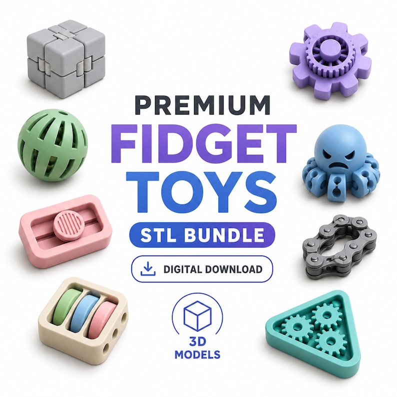 May include: A collection of colorful fidget toys, including a gray cube, a green ball, a pink slider, a beige roller, a purple gear, a blue octopus, a silver chain, and a teal triangle with gears. The text "PREMIUM FIDGET TOYS STL BUNDLE" is displayed.