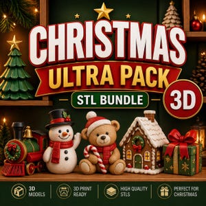 May include: A festive Christmas Ultra Pack STL Bundle featuring 3D models. The image showcases a train, snowman, teddy bear, gingerbread house, and a gift box. The text includes "3D Models", "3D Print Ready", and "High Quality STLs".