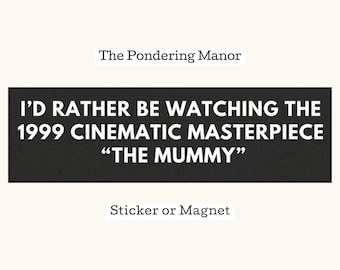 Mummy Magnet, | Funny Car Magnet or Bumper Sticker, Decorative Magnet, Car Decal, Weatherproof Magnet, Fridge Magnet, Weather Resistant
