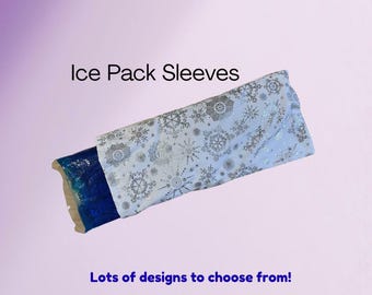 Ice Pack Sleeve - Many Choices