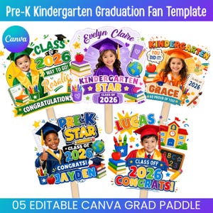 May include: A set of five Pre-K and Kindergarten graduation fan templates featuring colorful illustrations of children in caps and gowns, school supplies, globes, and books. Each paddle includes customizable text such as names and the class of 2026.