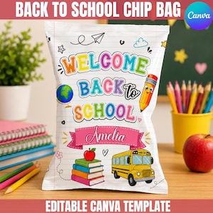 May include: A white chip bag with a lined paper background featuring the text WELCOME BACK TO SCHOOL and the name Amelia. The design includes a globe, a pencil with a face, a stack of books with an apple on top, and a yellow school bus.