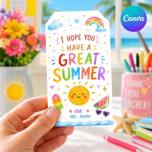 Last Day of School Gift Tag, Have a Great Summer Printable Label, End of Year Teacher Student Favor Tag, Editable Canva Template