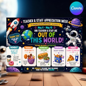 May include: A colorful poster for Teacher & Staff Appreciation Week, themed "Out of This World!" with a rocket, astronaut, and planets. It lists daily treats like donuts, subs, and pizza, with text that reads "Thank you for all that you do!"