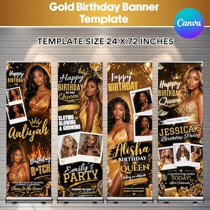 May include: Gold birthday banner template, size 24 x 72 inches. The banner features four vertical panels with images of women in gold dresses. Each panel has a "Happy Birthday" message and a name, such as Aaliyah, Alisha, and Jessica.