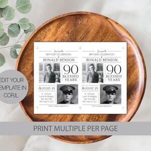 May include: A black and white printable invitation for a 90th birthday celebration. The invitation features a photo of the birthday person, the text "Join us for the Birthday Celebration of Ronald Benson 90 Blessed Years", and the date and time of the event. The invitation is designed to be printed multiple times per page.