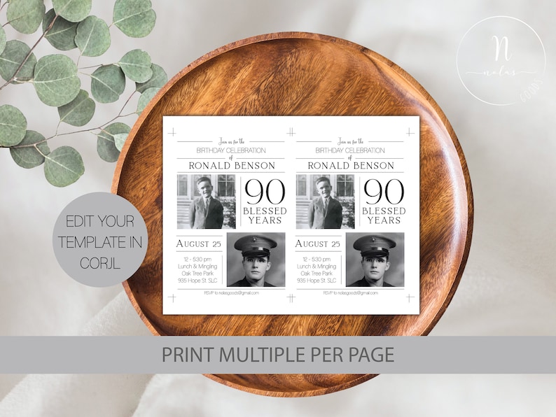 May include: A black and white printable invitation for a 90th birthday celebration. The invitation features a photo of the birthday person, the text "Join us for the Birthday Celebration of Ronald Benson 90 Blessed Years", and the date and time of the event. The invitation is designed to be printed multiple times per page.