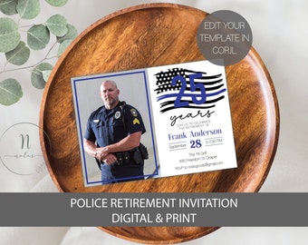 May include: A blue and white police retirement invitation with a photo of a police officer in uniform. The invitation says "25 years" and "Join us to celebrate the retirement of Frank Anderson".