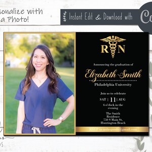 May include: A black and gold graduation announcement for a registered nurse. The announcement features a gold caduceus symbol with the letters RN. The text reads "Announcing the graduation of Elizabeth Smith, Philadelphia University. Join us to celebrate SAT | 11 | AUG 6 o'clock in the evening. The Smith Residence 750 S Main St. Huntington Beach. RSVP to nolasgoods@gmail.com"