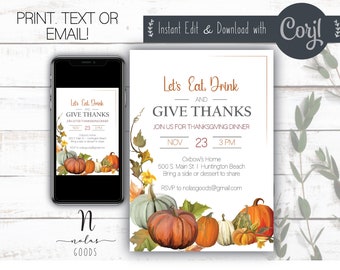 May include: Thanksgiving dinner invitation with a white background and a fall theme. The invitation features a leafy vine with pumpkins, gourds, and fall leaves. The text reads "Let's Eat, Drink and Give Thanks. Join us for Thanksgiving Dinner. Nov 23, 3 PM. Oxbow's Home, 500 S Main St, Huntington Beach. Bring a side or dessert to share. RSVP to nolasgoods@gmail.com"