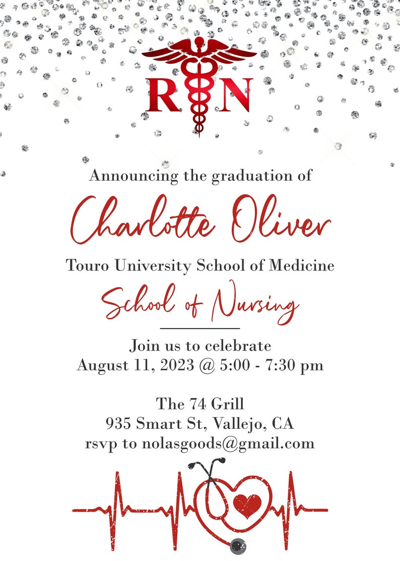 May include: A graduation announcement for Charlotte Oliver, a graduate of Touro University School of Medicine, School of Nursing. The announcement features a red caduceus symbol with the letters RN, a silver glitter background, and a red heartbeat with a stethoscope.