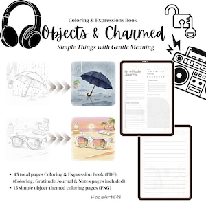 May include: A digital coloring book titled "Objects & Charmed" with illustrations of an umbrella, sunglasses, and a gratitude journal. The book includes 45 pages of coloring and expression activities, plus 15 simple object-themed coloring pages.