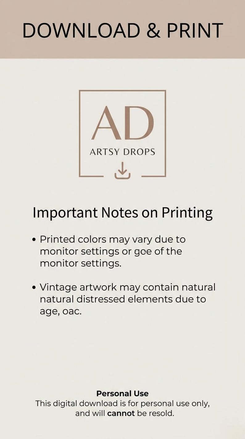 May include: A digital download advertisement with the text "DOWNLOAD & PRINT" at the top. The image features the "AD ARTSY DROPS" logo and important notes on printing, including color variations and vintage artwork details. The bottom text states "Personal Use" and download restrictions.