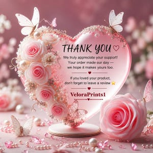 May include: A pink heart-shaped decoration with the words "THANK YOU" and a message of appreciation. The heart is adorned with pink roses, pearls, and butterflies. The image also includes a large pink rose and the text "VeloraPrints1".