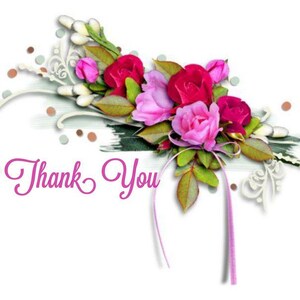 May include: A floral arrangement featuring pink and red roses, green leaves, and decorative accents. The words "Thank You" are written in a cursive font. The image has a white background and is suitable for greeting cards or digital art.