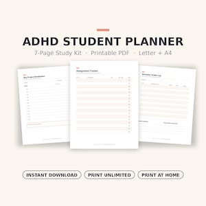 May include: ADHD STUDENT PLANNER 7-Page Study Kit Printable PDF Letter + A4. Three white planner pages with black text and peach accents. The pages are titled Big Project Breakdown, Assignment Tracker, and Semester Grade Log. Buttons read INSTANT DOWNLOAD, PRINT UNLIMITED, PRINT AT HOME.