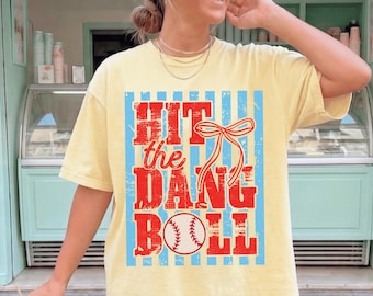 Hit the Dang Ball Comfort Colors® T-Shirt, Trendy Baseball Tee, Women's Baseball Shirt, Baseball Mom Shirt, Game Day Tee