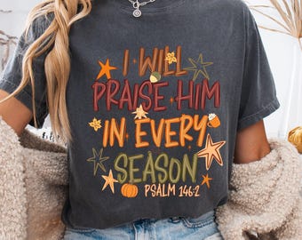 Camiseta Comfort Colors "Lo alabaré", camiseta cristiana de otoño, camiseta del Salmo 146:2, camiseta de la fe con calabazas, camiseta cristiana de Acción de Gracias.