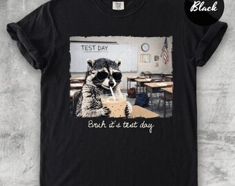 Bruh Its Test Day Shirt , Funny Raccoon Teacher Shirt Design, Testing Season Shir, Iced Coffee Teacher, trendy School Counselor Humor Gifts