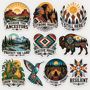 May include: A collection of nine die-cut stickers featuring diverse designs including landscapes, a bison, a hummingbird, and people. Text includes Honor the Ancestors, Strong Roots, Still Here, Protect the Land, Native Pride, Grow Together, and Resilient.
