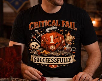 Critical Fail DnD T-Shirt | Dungeons Dragons Funny Gift | Tabletop RPG Tee | D20 Shirt