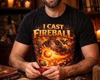 I Cast Fireball T-Shirt | Wizard Dungeons Dragons RPG Tee