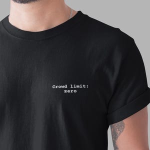 Crowd Limit Zero Shirt | Funny Introvert Gift | Antisocial Tee | Minimalist Left Chest Shirt | Socially Awkward Gift