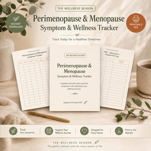 May include: A printable Perimenopause & Menopause Symptom & Wellness Tracker digital PDF set. The pages feature a symptom tracker grid and an HRT, medication, and supplement log. The text reads The Wellness Season and Track Today for a Healthier Tomorrow.