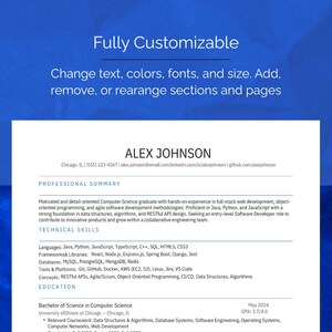 May include: A white resume template with black text on a blue background. The text reads Fully Customizable, Change text, colors, fonts, and size. Add, remove, or rearrange sections and pages. The resume includes sections for summary, skills, and education.