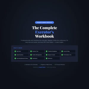 May include: A dark blue graphic with the text "The Complete Executor's Workbook." It includes 11 interactive tabs, an inheritance tax calculator, and Register of Wills form references. The workbook is Pennsylvania-specific.
