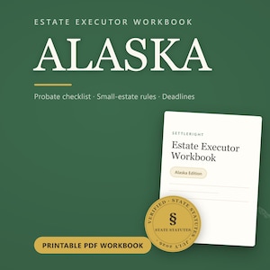Alaska Estate Executor Workbook | Probate Checklist, Small Estate Rules (PDF)