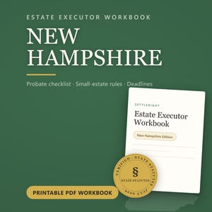 May include: A dark green digital workbook cover titled Estate Executor Workbook New Hampshire with a white document page featuring the text Settleright Estate Executor Workbook New Hampshire Edition and a gold circular seal with a section symbol.