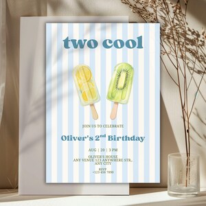 May include: A rectangular birthday invitation card featuring a light blue and white vertical striped background. The text reads two cool, join us to celebrate Oliver's 2nd birthday, Aug 20, 3 PM, Oliver's house, any venue 123 anywhere str., any city, RSVP +123 456 7890. Two fruit popsicles are illustrated in the center.