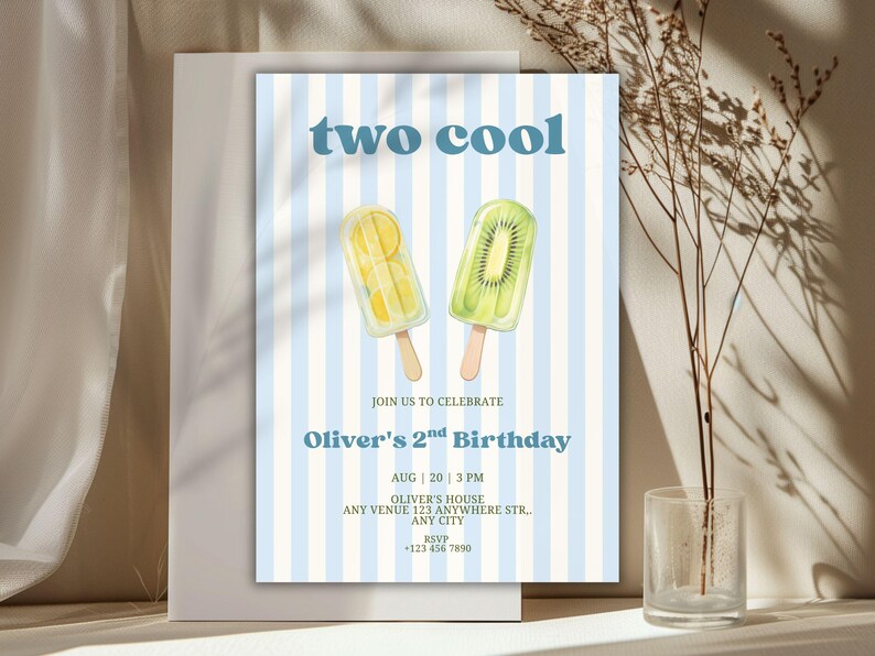 May include: A rectangular birthday invitation card featuring a light blue and white vertical striped background. The text reads two cool, join us to celebrate Oliver's 2nd birthday, Aug 20, 3 PM, Oliver's house, any venue 123 anywhere str., any city, RSVP +123 456 7890. Two fruit popsicles are illustrated in the center.