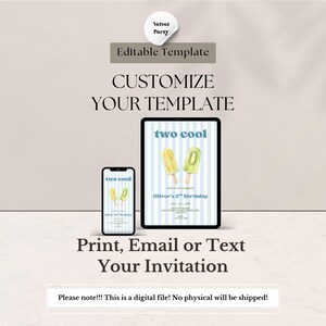 May include: A digital invitation template displayed on a smartphone and tablet screen. The design features a light blue and white striped background with two popsicle illustrations and the text two cool Oliver's 2nd Birthday. The graphic includes the text Velvet Party, Editable Template, CUSTOMIZE YOUR TEMPLATE, and Print, Email or Text Your Invitation.