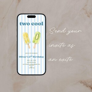 May include: A smartphone displaying a digital birthday invitation with a light blue and white striped background. The text reads two cool, Oliver's 2nd Birthday, and includes details for a party on Aug 20 at 3 PM, featuring illustrations of two fruit popsicles.