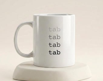 Cursor User Mug, Funny Programmer Gift, Tab Tab Tab Tab, Software Engineer Mug, AI Coding Gift, Developer Coffee Cup